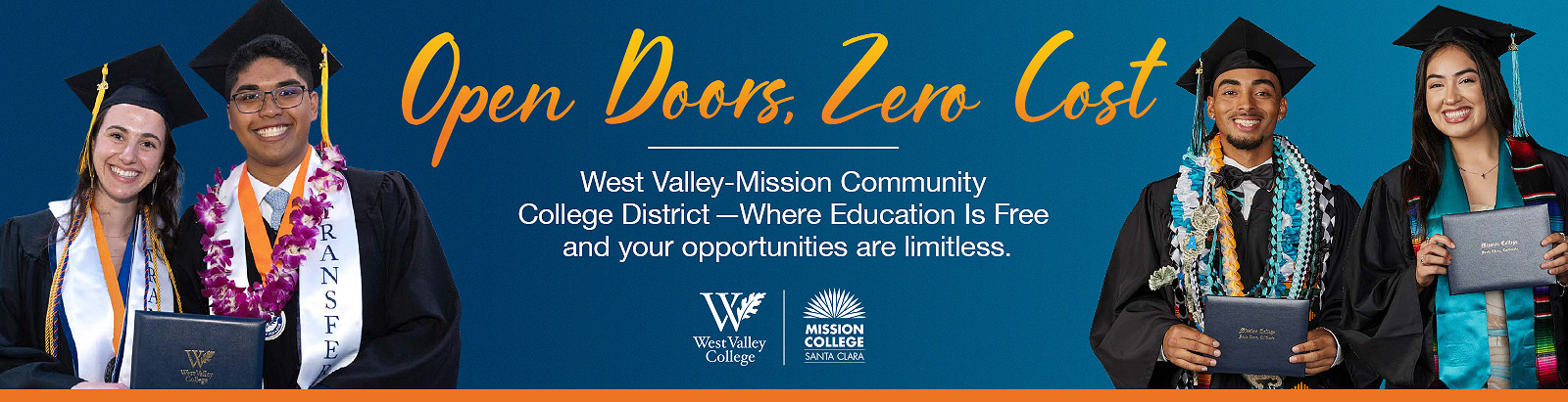 Open doors, open eduction. West Valley Mission Community College District 鈥� where education is free and the opportunities are limitless